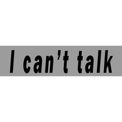 I Can't Talk