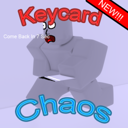 Keycard Chaos