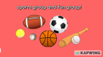 Sports group and fun group