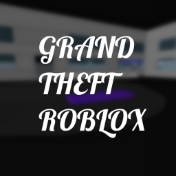 GRAND THEFT ROBLOX