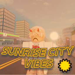 Sunrise City Vibes [NEW]