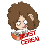 MOIST CEREAL