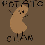 ~~potato clan~~