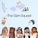 ~The Gem Squad~