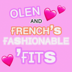 * Olen & French’s Fashionable Fits! *