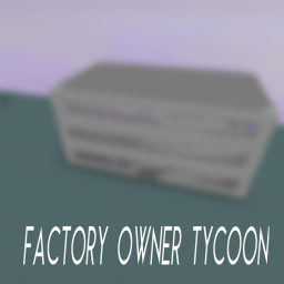Factory Owner Tycoon