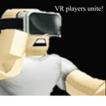 VR players unite!