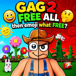 GAG 2 BUT  FREE ALL
