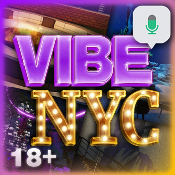 Vibe NYC 18+ 🔊