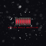 D.W.W (Dangerous WorldWide Wrestling)