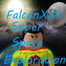 FalconXd's Super Space Exploration