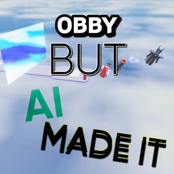 OBBY BUT AI MADE IT