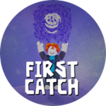 First Catch
