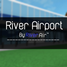 River Airport [WIP]