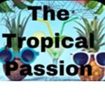 The Tropical Passion