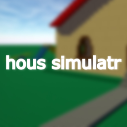 House Simulator [beta]