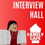 Family-Cafe Interview Hall