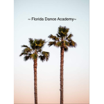 ~Florida Dance Academy~