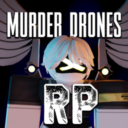 Murder Drones: RP