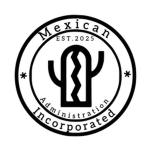 Mexican - Incorporated - Administration