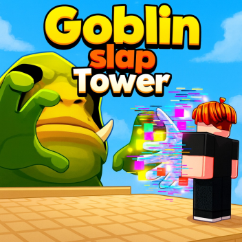 Goblin Slap Tower