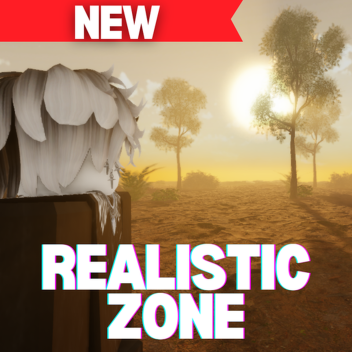 Realistic Zone