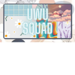 |UwU Squad|