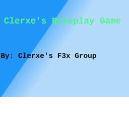 Clerxe's F3x Group Roleplay