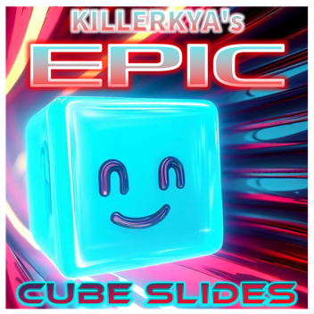 [UPD] KillerKya's EPIC CUBE SLIDES