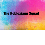 The Robloxiann Squad