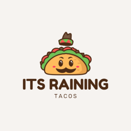 Its raining tacos