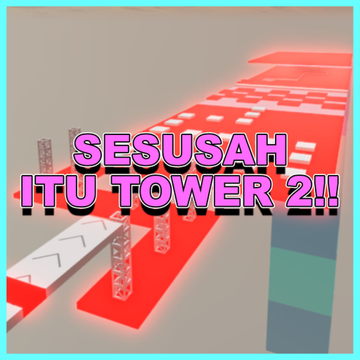 Sesusah Itu Tower 2!! official Roblox game thumbnail
