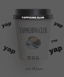 Yappichino Club!