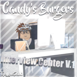 Candy's Burger's Interview Center V.1