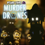 [52]Find The Murder Drones 🤖 🔧