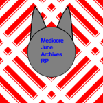 Mediocre June Archives RP