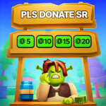 Pls Donate Sr💸