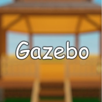 Gazebo [21ST CENTURY HUMOUR UPDATE]