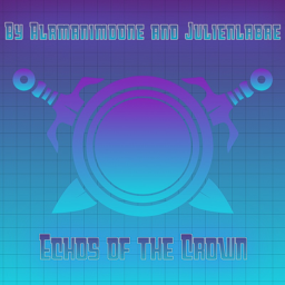 Echoes of the Crown (Developement paused)
