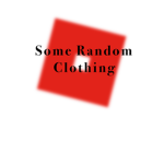 - Some Random Clothing -