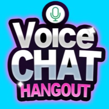 Voice Chat hangout 