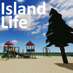 Island Life [EARLY BETA]