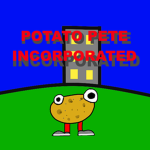 Potato Pete Incorporated