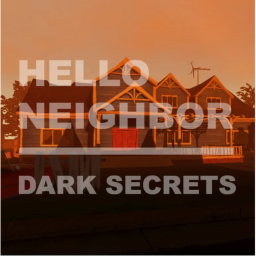 Hello Neighbor | Dark Secrets BETA