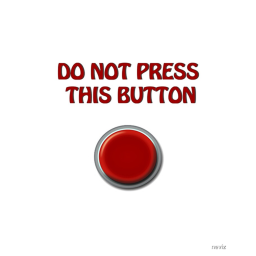 Don't Press The Button!