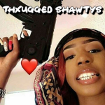 Thxugged Shawtys