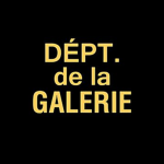DÉPT de la GALERIE