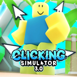 [New] Clicking Simulator 3.0🖱️