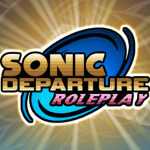 Sonic Departure Roleplay