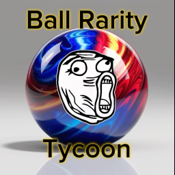 Ball Rarity Tycoon [release]